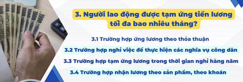 Người lao động được ứng tiền lương tối đa bao nhiêu tháng?