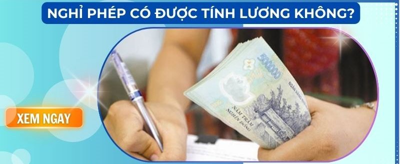 Nghỉ phép có được tính lương không?