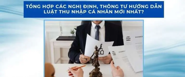 Tổng hợp các Nghị định, Thông tư hướng dẫn luật thu nhập cá nhân mới nhất