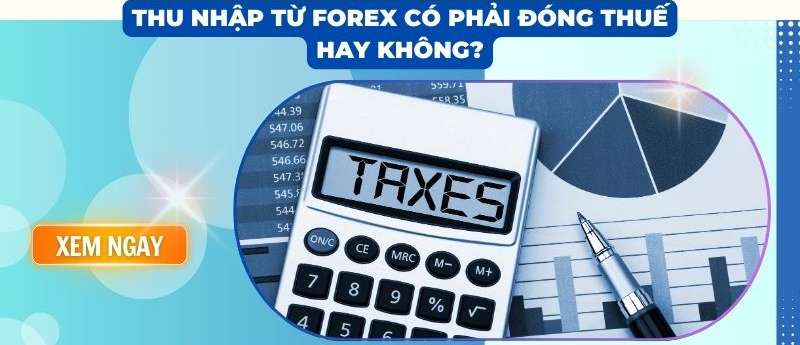 thu nhập từ forex có phải đóng thuế không